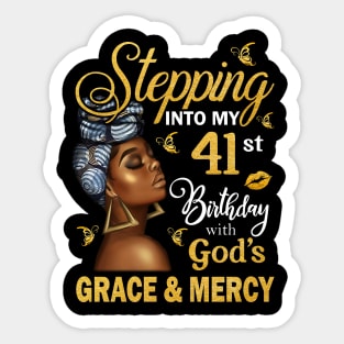 Stepping Into My 41st Birthday With God's Grace & Mercy Bday Sticker